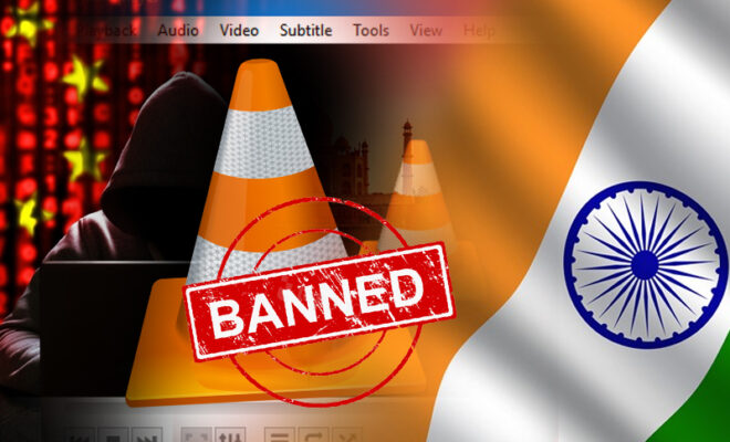 vlc media player gets banned in india due to chinese hackers