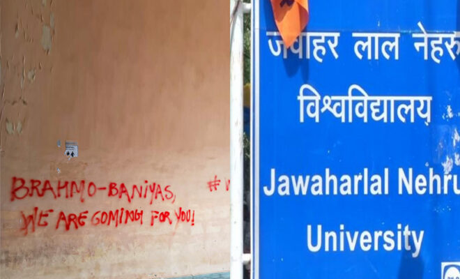 as anti brahmin slogans on jnu walls trigger row, probe ordered
