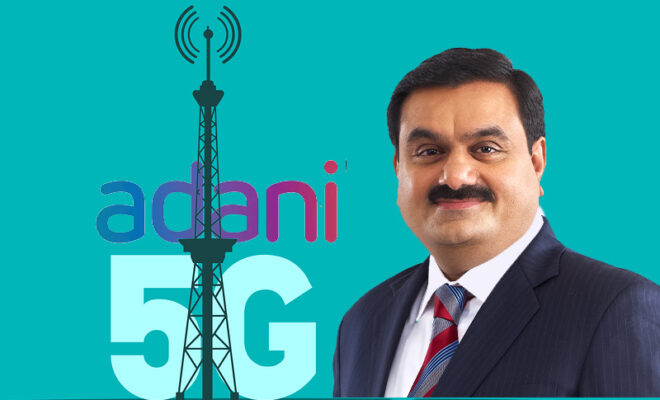 adani invested 219 crore, but won’t enter in private 5g sector