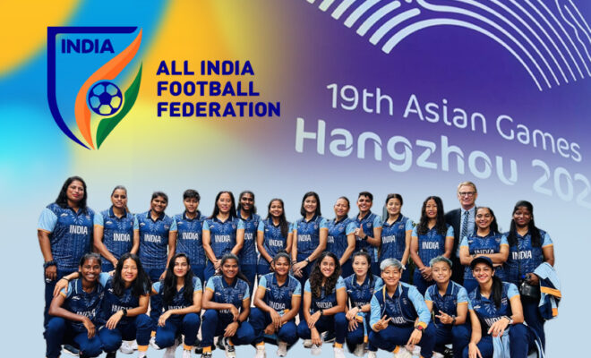 indian womens football team ready to rock the asian games 2023