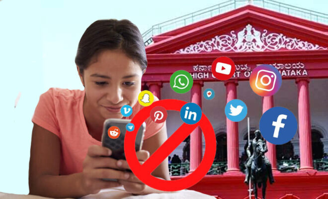 we should restrict minors from accessing social media karnataka hc