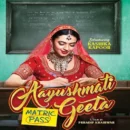 aayushmati geeta matric pass ott release